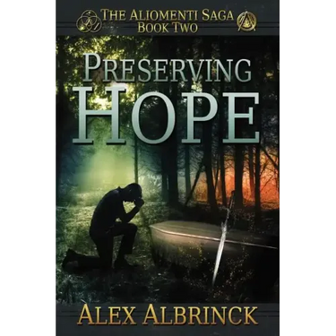 Preserving Hope (The Aliomenti Saga - Book 2)