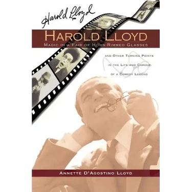 Harold Lloyd - Magic in a Pair of Horn-Rimmed Glasses