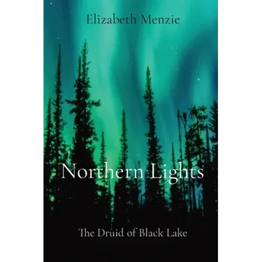 Northern Lights: The Druid of Black Lake