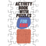activity book with puzzles for kids: Puzzle coloring book for Kids ages 4-8