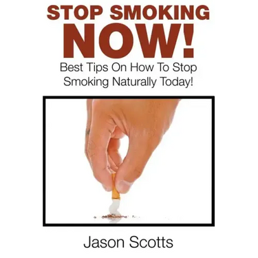 Stop Smoking Naturally: Best Tips On How To Stop Smoking Naturally Today!