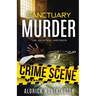 Sanctuary Murder: Lies, Deception, and Death