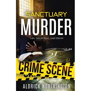Sanctuary Murder: Lies, Deception, and Death