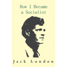 How I Became a Socialist