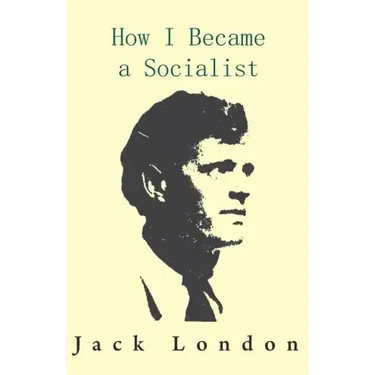 How I Became a Socialist