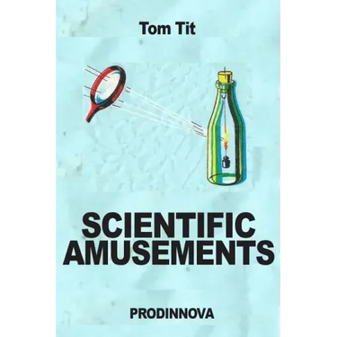 Scientific Amusements
