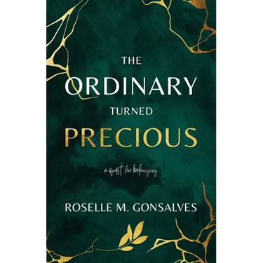 The Ordinary Turned Precious: A Quest for Belonging