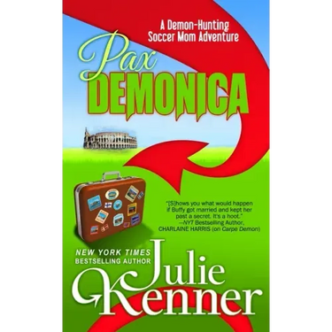 Pax Demonica: Trials of a Demon-Hunting Soccer Mom