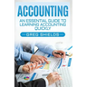 Accounting: An Essential Guide to Learning Accounting Quickly
