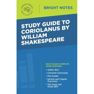 Study Guide to Coriolanus by William Shakespeare