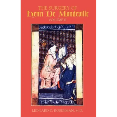 The Surgery of Henri de Mondeville