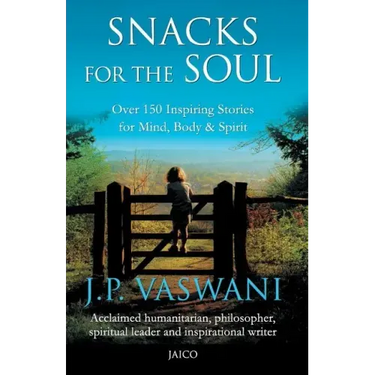 Snacks for the Soul: Over 150 Inspiring Stories for Mind, Body, and Spirit