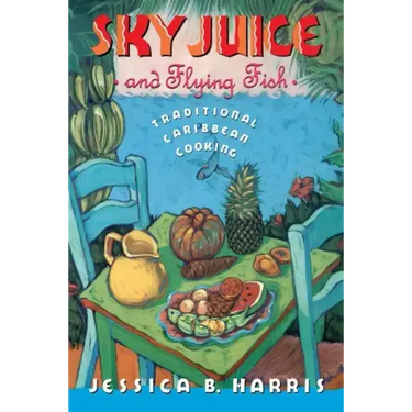 Sky Juice and Flying Fish: Tastes of a Continent
