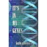 It's in my Genes