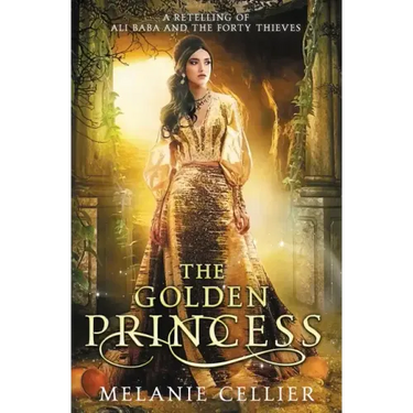 The Golden Princess: A Retelling of Ali Baba
