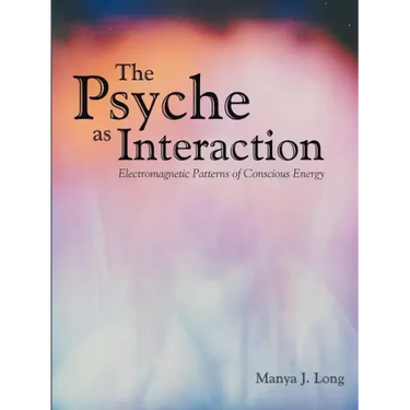 The Psyche as Interaction: Electromagnetic Patterns of Conscious Energy