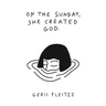 On The Sunday, She Created God