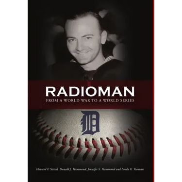 Radioman: From a World War to a World Series