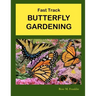 Fast Track BUTTERFLY GARDENING