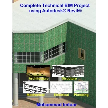Complete Technical BIM Project using Autodesk Revit: Architecture - Structure - MEP