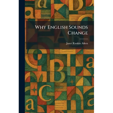 Why English Sounds Change
