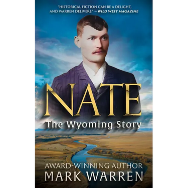 Nate the Wyoming Story