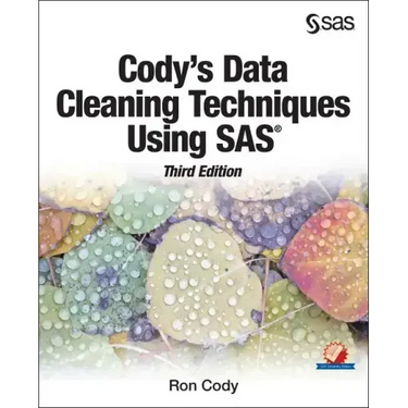 Cody's Data Cleaning Techniques Using SAS, Third Edition