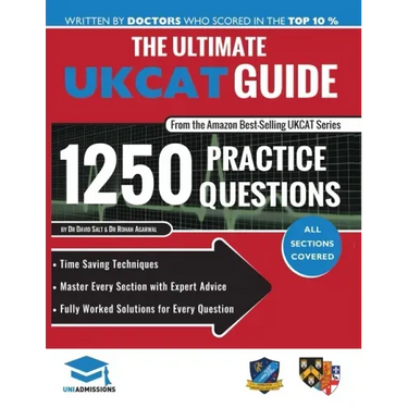 The Ultimate UKCAT Guide: 1250 Practice Questions: Fully Worked Solutions, Time Saving Techniques, Score Boosting Strategies, Includes new Decis