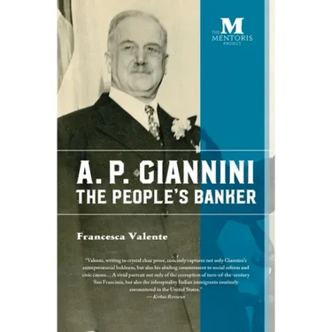 A. P. Giannini: The People's Banker