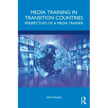 Media Training in Transition Countries: Perspectives of a Media Trainer
