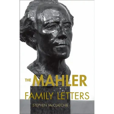 The Mahler Family Letters