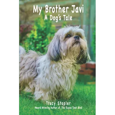 My Brother Javi: A Dog's Tale