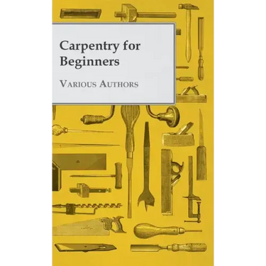 Carpentry for Beginners