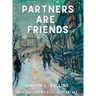 Partners are Friends