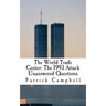 The World Trade Center: The 1993 Attack: Unanswered Questions