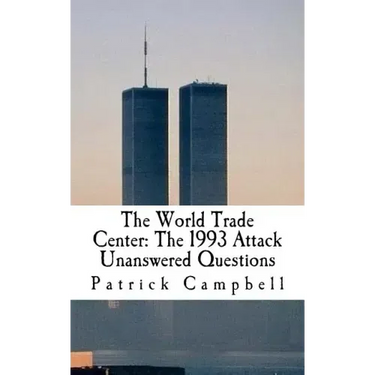 The World Trade Center: The 1993 Attack: Unanswered Questions