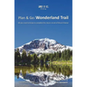 Plan & Go - Wonderland Trail: All you need to know to complete the classic circuit of Mount Rainier