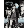 Yesterday Was a Lie: A Graphic Novel