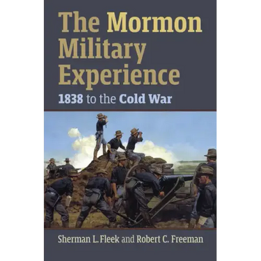 The Mormon Military Experience: 1938 to the Cold War