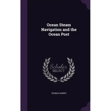 Ocean Steam Navigation and the Ocean Post