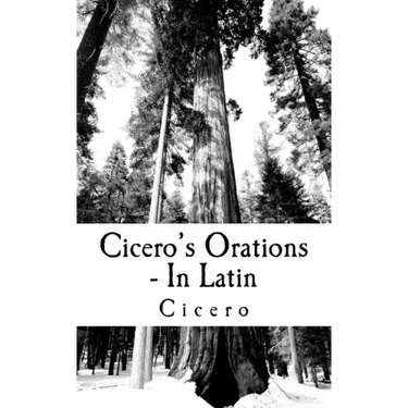 Cicero's Orations - In Latin