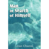 Man in Search of Himself