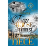 From The Trap House To The Penthouse 2: The Finale