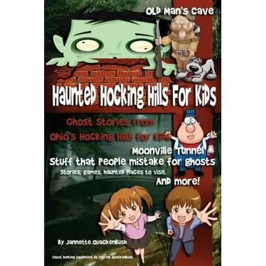 Haunted Hocking Hills for Kids: Ghost Stories from Ohio's Hocking Hills for Kids