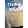 Flying 7 Continents Solo