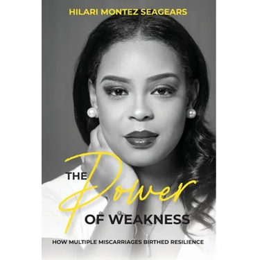 The Power of Weakness: How Multiple Miscarriages Birthed Resilience
