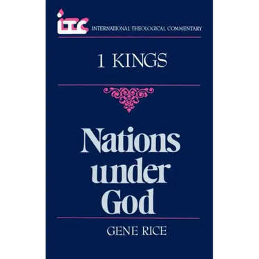 Nations Under God: A Commentary on the Book of 1 Kings