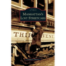 Manhattan's Lost Streetcars