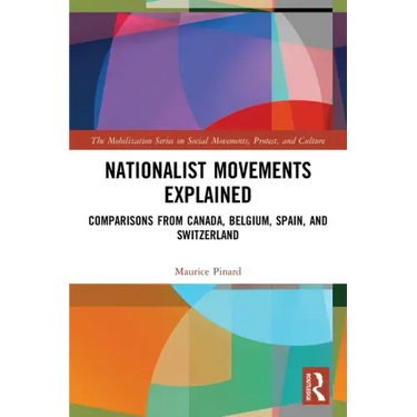Nationalist Movements Explained: Comparisons from Canada, Belgium, Spain, and Switzerland