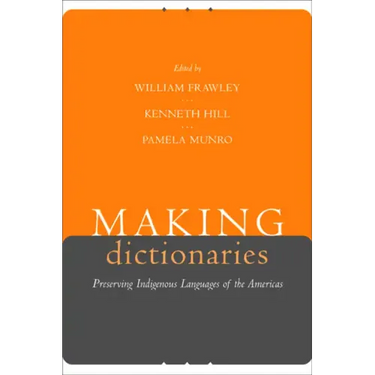 Making Dictionaries: Preserving Indigenous Languages of the Americas